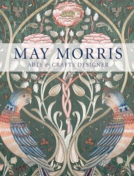portada May Morris: Arts & Crafts Designer (in English)