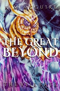 portada The Great Beyond: The Vile Fate (en Inglés)
