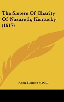 portada the sisters of charity of nazareth, kentucky (1917) (en Inglés)