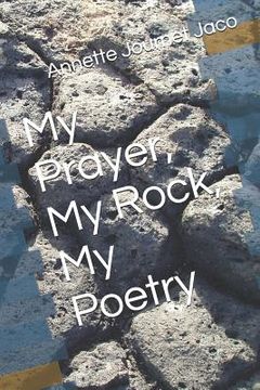portada My Prayer, My Rock, My Poetry (in English)