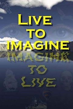 portada Live to Imagine (en Inglés)