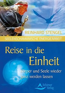 portada Reise in die Einheit: Körper und Seele Wieder Ganz Werden Lassen (in German)