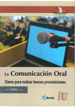 portada La Comunicación Oral: Claves para realizar buenas presentaciones