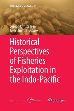 portada Historical Perspectives of Fisheries Exploitation in the Indo-Pacific