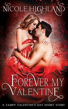 portada Forever my Valentine: A Vampy Valentine's day Short Story (en Inglés)