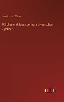 portada Märchen und Sagen der transsilvanischen Zigeuner (en Alemán)