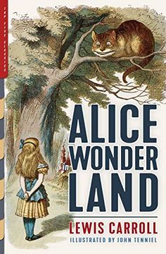 portada Alice in Wonderland (Illustrated): Alice's Adventures in Wonderland, Through the Looking-Glass, and the Hunting of the Snark (Top Five Classics) (in English)