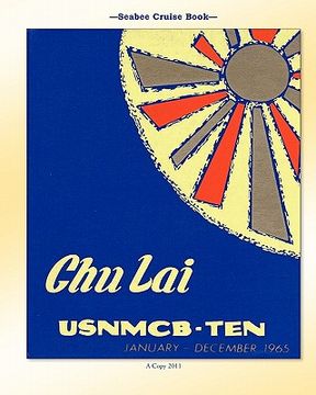 portada seabee cruise book chu lai usnmcb-ten january - december 1965 (en Inglés)