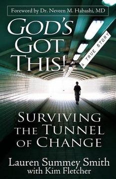 portada God's Got This: Surviving the Tunnel of Change (in English)