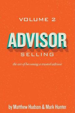 portada Advisor Selling: the art of becoming a trusted advisor