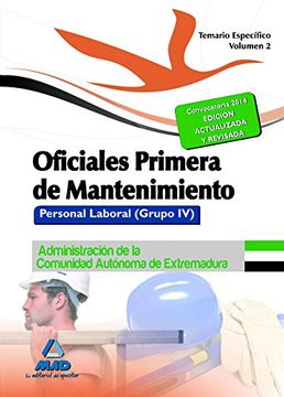 portada Oficiales Primera de Mantenimiento. Personal laboral (Grupo IV) de la Administración de la Comunidad Autónoma de Extremadura. Temario específico volumen II