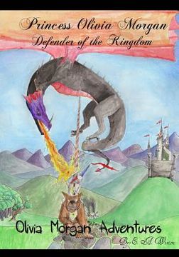 portada Princess Olivia Morgan: Defender of the Kingdom (en Inglés)