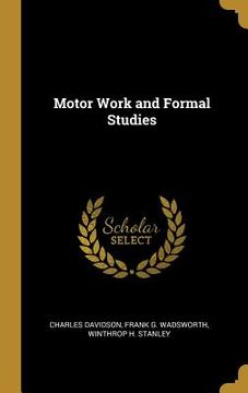 portada Motor Work and Formal Studies (en Inglés)