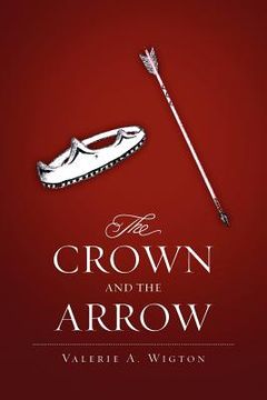portada the crown and the arrow (in English)