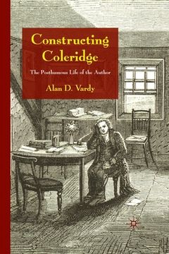 portada Constructing Coleridge: The Posthumous Life of the Author (in English)