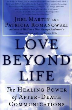 portada Love Beyond Life: The Healing Power of After-Death Communications (en Inglés)