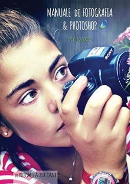 portada Manuale di Fotografia e Photoshop per Ragazzi 
