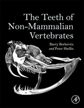 portada The Teeth of Non-Mammalian Vertebrates (en Inglés)