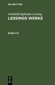 portada Gotthold Ephraim Lessing: Lessings Werke. Band 2/3 (en Alemán)