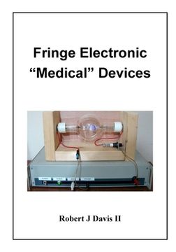 portada Fringe Electronic "Medical" Devices (en Inglés)