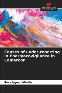 portada Causes of under-reporting in Pharmacovigilance in Cameroon (en Inglés)
