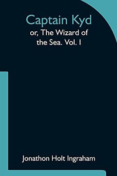 portada Captain Kyd; Or, the Wizard of the Sea. Vol. I (en Inglés)