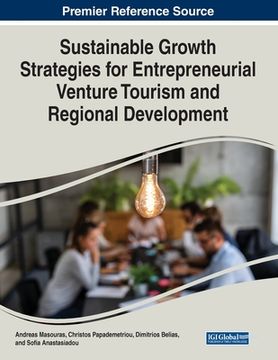 portada Sustainable Growth Strategies for Entrepreneurial Venture Tourism and Regional Development (en Inglés)