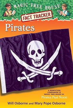 portada Magic Tree House Fact Tracker #4 Pirates: A Nonfiction Companion to Pirates Past Noon (Magic Tree House Research Guide s. ) (en Inglés)