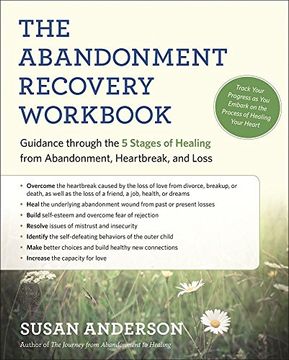 portada The Abandonment Recovery Workbook: Guidance through the Five Stages of Healing from Abandonment, Heartbreak, and Loss