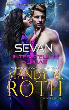 portada Sevan: Paranormal Shifter Fated Mate Galactic SciFi Romance (en Inglés)