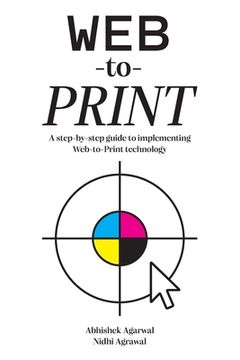 portada Web-to-Print: A step-by-step guide to implementing Web-to-Print technology (in English)