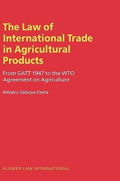 portada law of international trade in agricultural products, from gatt 1947 to the wto agreement on agriculture (en Inglés)