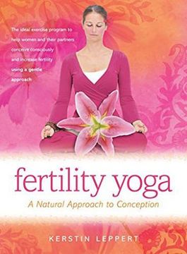 portada fertility yoga: a natural approach to conception (en Inglés)