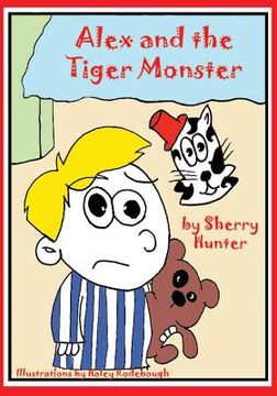 portada Alex and the Tiger Monster (en Inglés)
