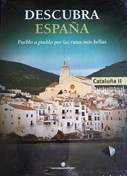 portada Descubra España Pueblo a Pueblo por las Rutas más Bellas: Cataluña ii