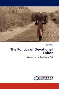 portada the politics of devotional labor (en Inglés)