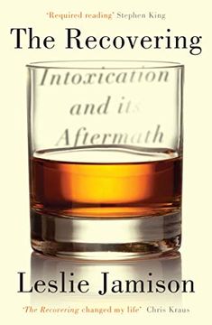 portada The Recovering: Intoxication and its Aftermath 