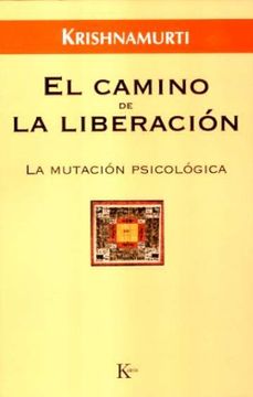 portada El Camino de la Liberación: La Mutación Psicológica (in Spanish)