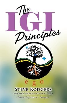 portada The IGI Principles: The Power of Inviting Good In vs Edging Good Out (en Inglés)