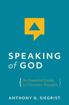 portada Speaking of God: An Essential Guide to Christian Thought (in English)