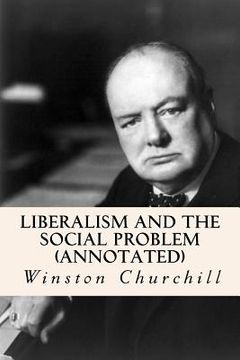 portada Liberalism and the Social Problem (annotated) (en Inglés)