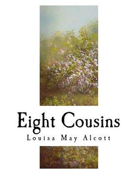 portada Eight Cousins: The Aunt-Hill (en Inglés)