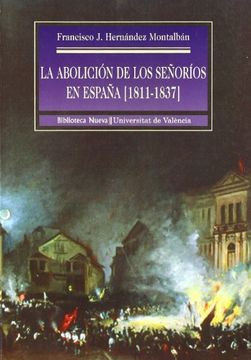 portada La Abolición de los Señoríos en España (1811-1837) (in Spanish)