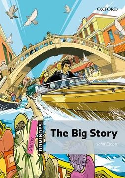 portada The big Story: Starter Level: 250-Word Vocabulary the big Story (Dominoes: Starter Level) (en Inglés)