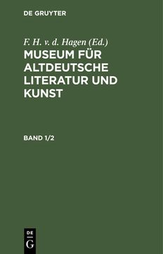 portada Museum fã â¼r Altdeutsche Literatur und Kunst (German Edition) [Hardcover ] (en Alemán)