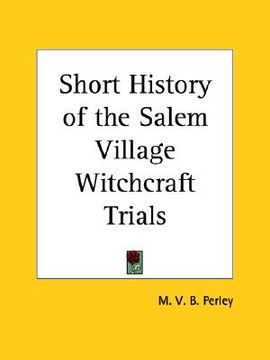 portada short history of the salem village witchcraft trials