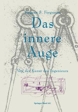 portada Das Innere Auge: Von Der Kunst Des Ingenieurs (en Alemán)