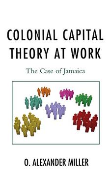 portada Colonial Capital Theory at Work: The Case of Jamaica 