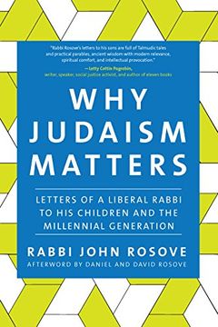 portada Why Judaism Matters: Letters of a Liberal Rabbi to His Children and the Millennial Generation