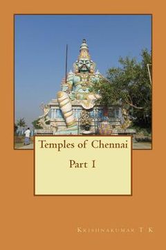 portada Temples of Chennai Part 1: A Guide from Indian Columbus (in English)